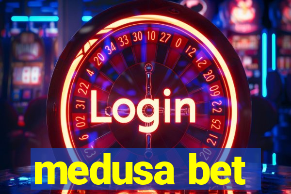 medusa bet